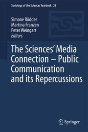 Cover of: The Sciences Media Connection Public Communication And Its Repercussions by 