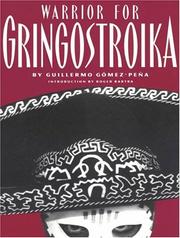Cover of: Warrior for gringostroika: essays, performance texts, and poetry