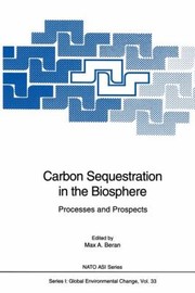 Cover of: Carbon Sequestration In The Biosphere Processes And Prospects