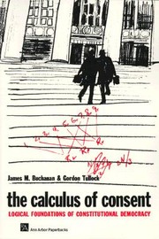 Cover of: The Calculus of Consent
            
                Ann Arbor Paperbacks