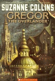 Cover of: Gregor the Overlander
            
                Underland Chronicles Turtleback by 