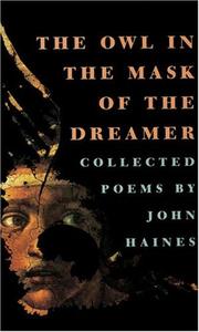 Cover of: The Owl in the Mask of the Dreamer: Collected Poems
