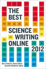 The Best Science Writing Online 2012 by Bora Zivkovic
