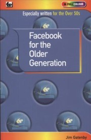 Cover of: Facebook for the Older Generation
