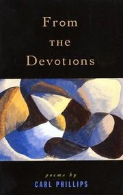 Cover of: From the devotions by Carl Phillips