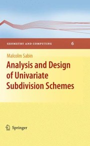 Analysis and Design of Univariate Subdivision Schemes
            
                Geometry and Computing by Malcolm Sabin