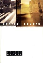 Cover of: Central square by George Packer