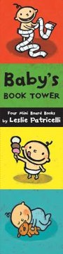 Cover of: Babys Book Tower
            
                Leslie Patricelli Board Books
