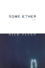 Cover of: Some ether by Nick Flynn