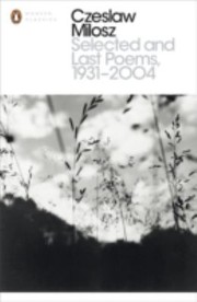 Cover of: Selected And Last Poems 19312004