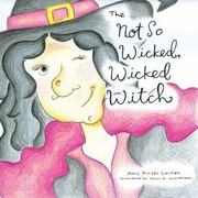 Cover of: The Not So Wicked Wicked Witch by 