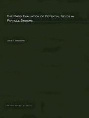 Cover of: The Rapid Evaluation of Potential Fields in Particle Systems
            
                ACM Distinguished Dissertation