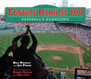 Cover of: 100 Years Of Fenway Park A Celebration Of Americas Most Beloved Ballpark