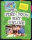 Cover of: Find Your Way Online
            
                Information Explorer Super Smart Information Strategies