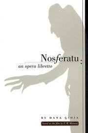 Cover of: Nosferatu: An Opera Libretto: Based on the Film by F.W. Murnau