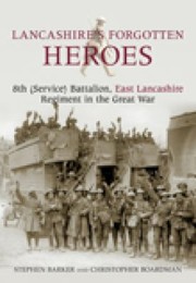 Cover of: Unknown Soldiers Of The Great War East Lancashire Regiment 8th Service Battalion