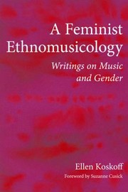 Cover of: A Feminist Ethnomusicology
            
                New Perspectives on Gender in Music