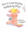 Cover of: Dont Lose Pigley Wibbly Pig Mick Inkpen