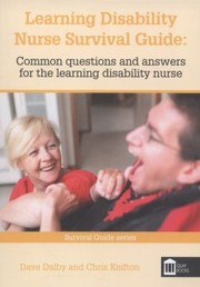 Cover of: Learning Disability Nurse Survival Guide Common Questions And Answers For The Learning Disability Nurse