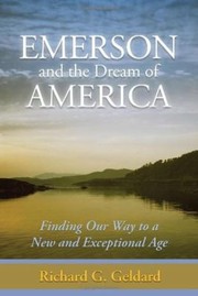 Cover of: Emerson And The Dream Of America Finding Our Way To A New And Exceptional Age