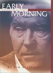 Cover of: Early morning: remembering my father, William Stafford