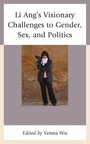 Cover of: Li Angs Visionary Challenges To Gender Sex And Politics