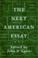 Cover of: The next American essay