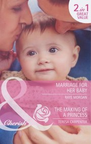 Cover of: Marriage For Her Baby