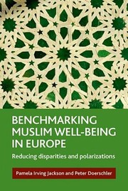 Cover of: Benchmarking Muslim Wellbeing In Europe Reducing Disparities And Polarizations