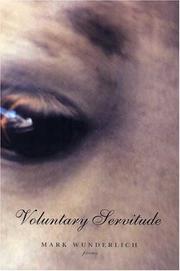 Cover of: Voluntary servitude: poems