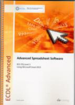 ECDL Advanced Spreadsheet Software Using Excel 2013 BCS ITQ Level 3