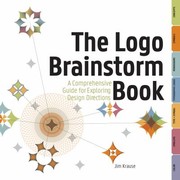 Cover of: The Logo Brainstorm Book A Comprehensive Guide For Exploring Design Directions by 