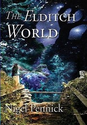 The Eldritch World by Nigel Pennick