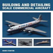 Cover of: Building And Detailing Scale Commercial Aircraft