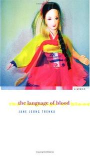 Cover of: The Language of Blood by Jane Jeong Trenka