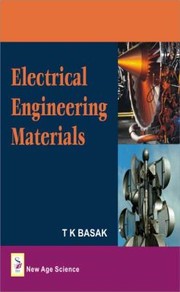 Electrical Engineering Materials TK Basak by T. K. Basak