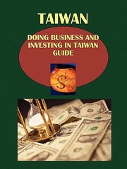 Cover of: Doing Business and Investing in Taiwan Guide