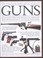 Cover of: The Illustrated World Encyclopedia of Guns