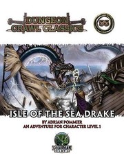 Isle of the Sea Drake
            
                Dungeon Crawl Classics