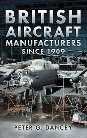 Cover of: British Aircraft Manufacturers Since 1909 by 