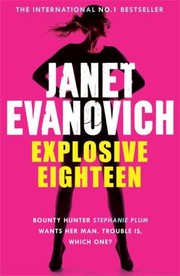 Cover of: Explosive Eighteen Janet Evanovich