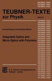 Cover of: Integrated Optics and MicroOptics with Polymers
            
                Teubner Texte Zur Physik