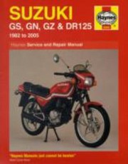 Cover of: Suzuki GS GN GZ and DR125 Service and Repair Manual