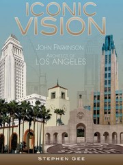 Cover of: Iconic Vision John Parkinson Architect Of Los Angeles