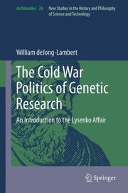 Cover of: The Cold War Politics of Genetic Research
            
                Archimedes by 