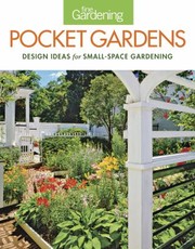 Fine Gardening Pocket Gardens Design Ideas For Smallspace Gardening by Fine Gardening