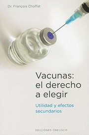 Vacunas
            
                Coleccion Salud y Vida Natural by Francois Choffat