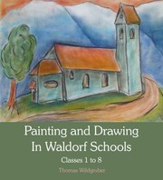 Cover of: Painting and Drawing in Waldorf Schools by 