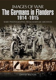 Cover of: The Germans in Flanders 1914 1915
            
                Images of War