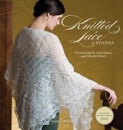 Cover of: Knitted Lace Of Estonia Techniques Patterns And Traditions